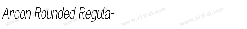 Arcon Rounded Regula字体转换
